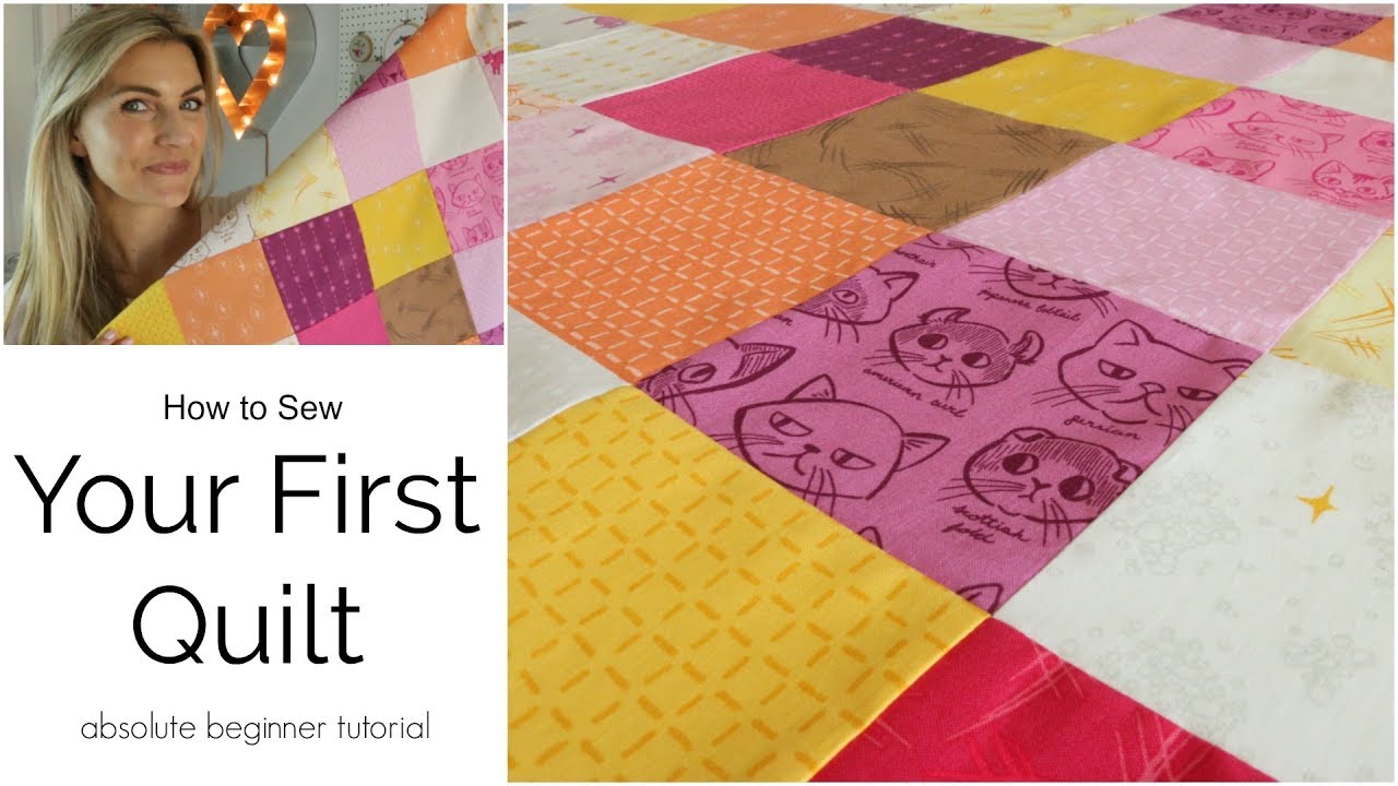 Your First Quilt - Beginner Tutorial